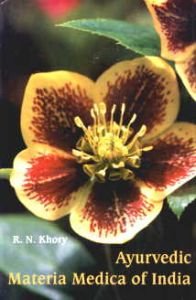Ayurvedic Materia Medica of India, Vols. I and II